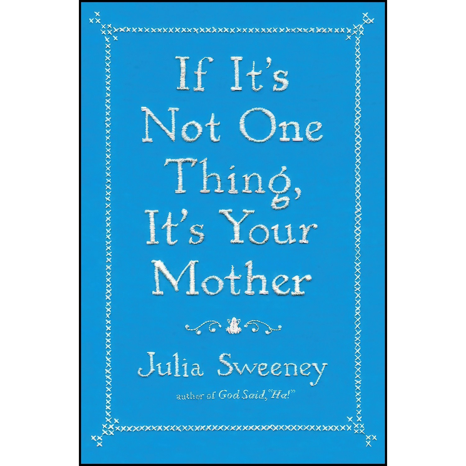 کتاب زبان اصلی If Its Not One Thing Its Your Mother