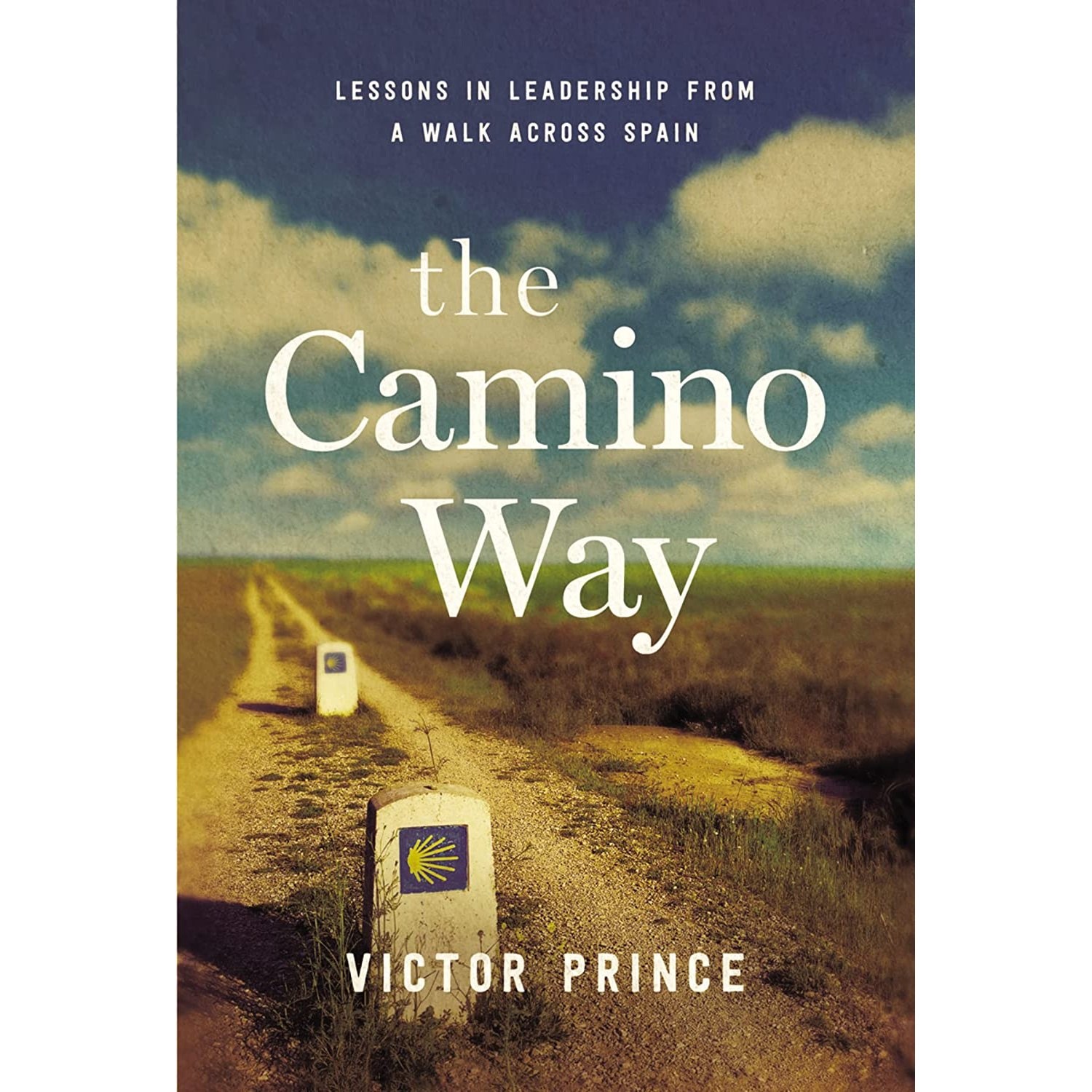 کتاب زبان اصلی The Camino Way اثر Victor Prince انتشارات AMACOM