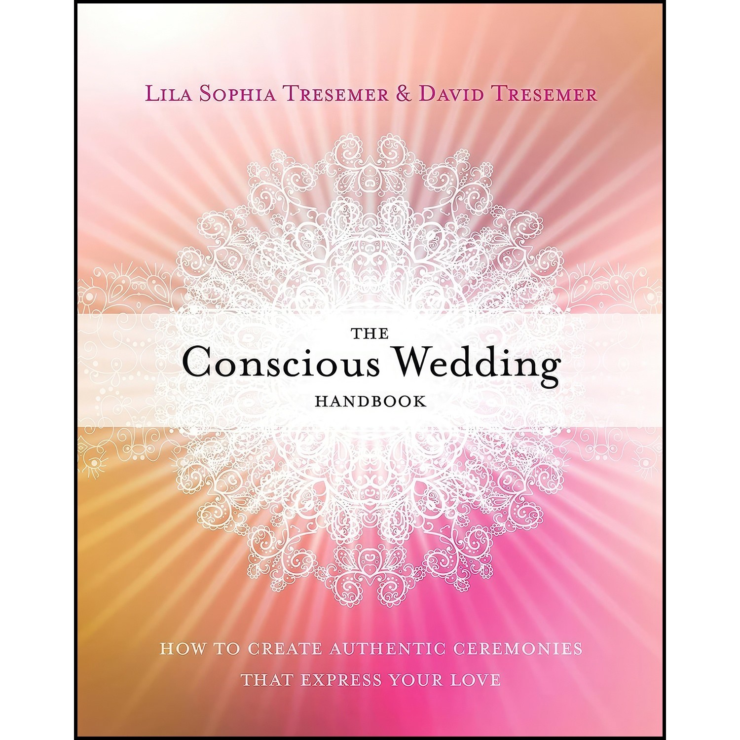 کتاب زبان اصلی The Conscious Wedding Handbook اثر جمعی از نویسندگان