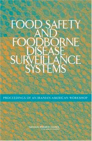 [PDF] دانلود کتاب Food Safety And Foodborne Disease Surveillance Systems, 2006