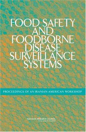 [PDF] دانلود کتاب Food Safety And Foodborne Disease Surveillance Systems, 2006