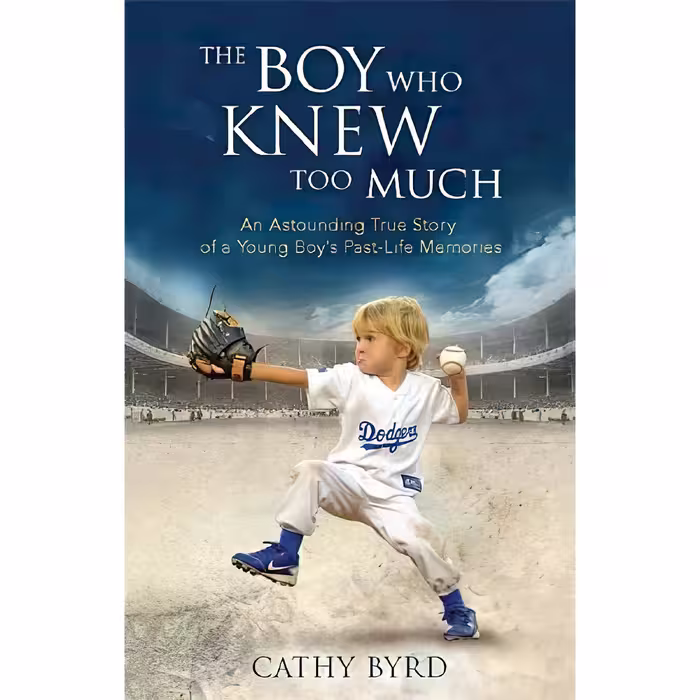 کتاب زبان اصلی The Boy Who Knew Too Much اثر Cathy Byrd انتشارات Hay House Inc