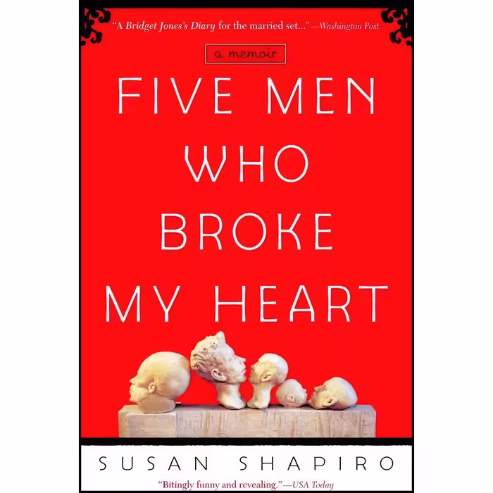 کتاب زبان اصلی Five Men Who Broke My Heart اثر Susan B Shapiro