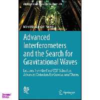 کتاب Advanced Interferometers and the Search for Gravitational Waves اثر Massimo Bassan انتشارات Springer