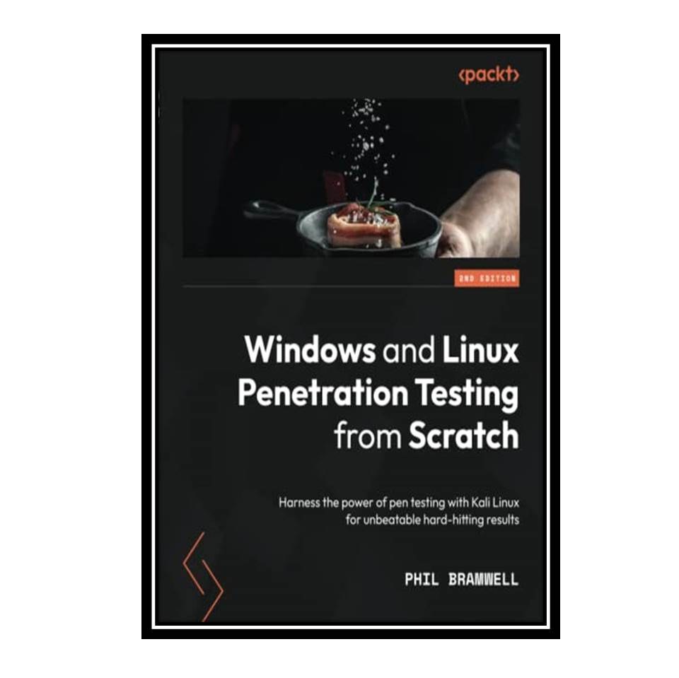 کتاب Windows and Linux Penetration Testing from Scratch