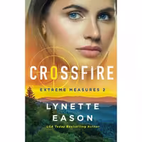 کتاب زبان اصلی Crossfire Extreme Measures اثر Lynette Eason انتشارات Revell