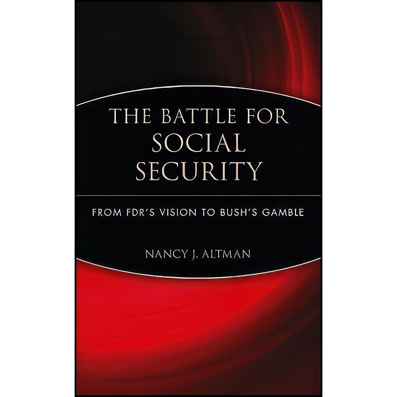 کتاب زبان اصلی The Battle for Social Security اثر Nancy J Altman