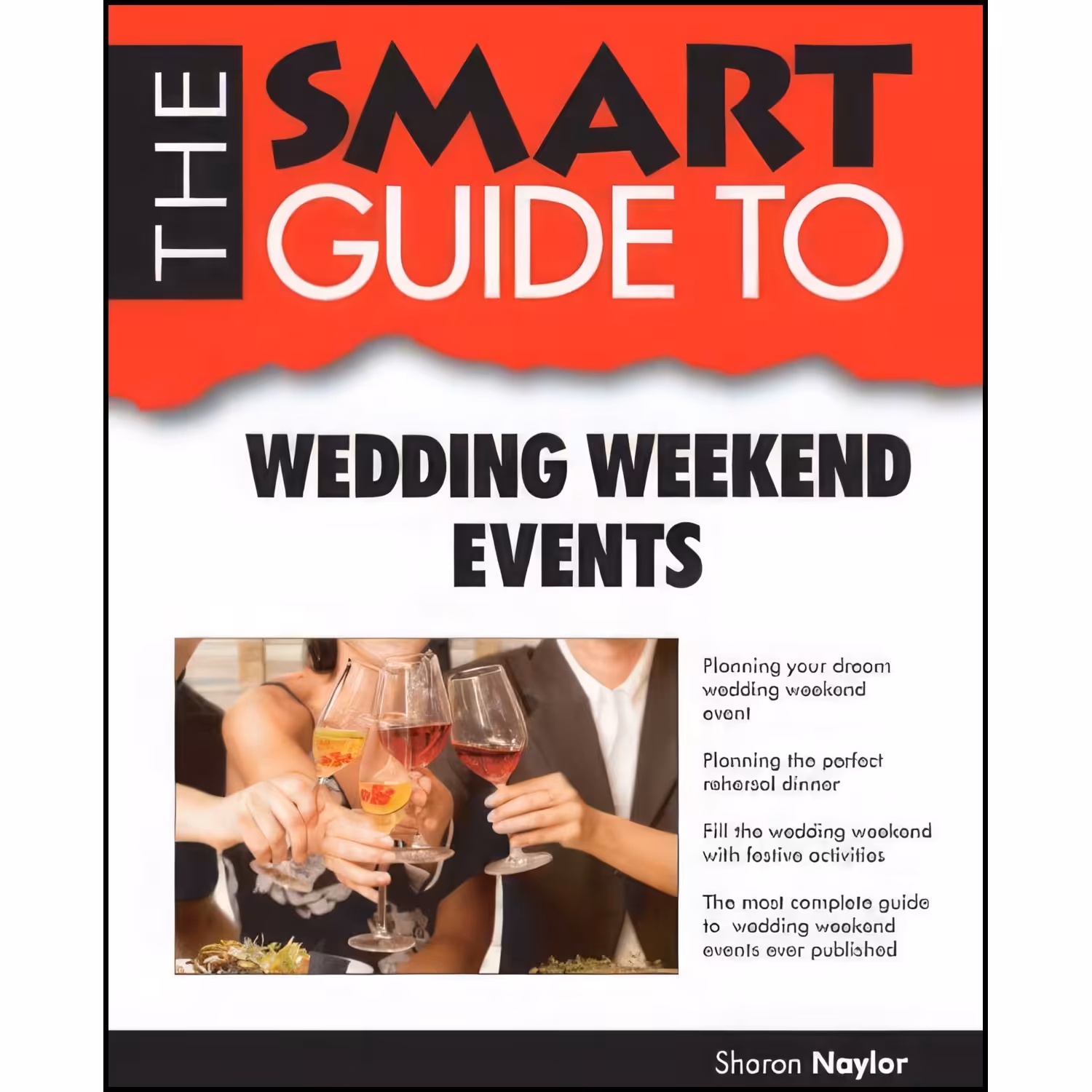 کتاب زبان اصلی The Smart Guide to Wedding Weekend Events  اثر Sharon Naylor