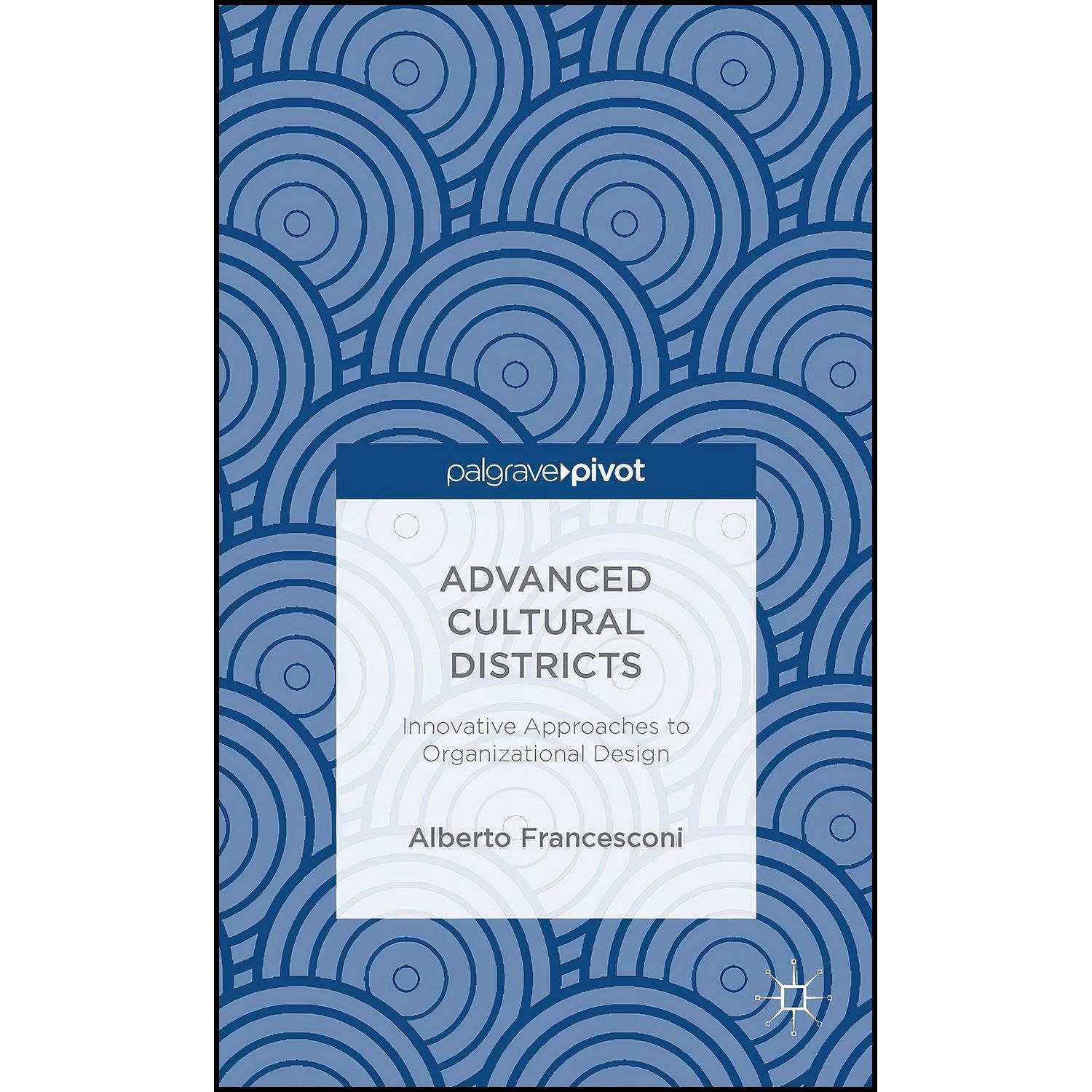 کتاب زبان اصلی Advanced Cultural Districts اثر Alberto Francesconi