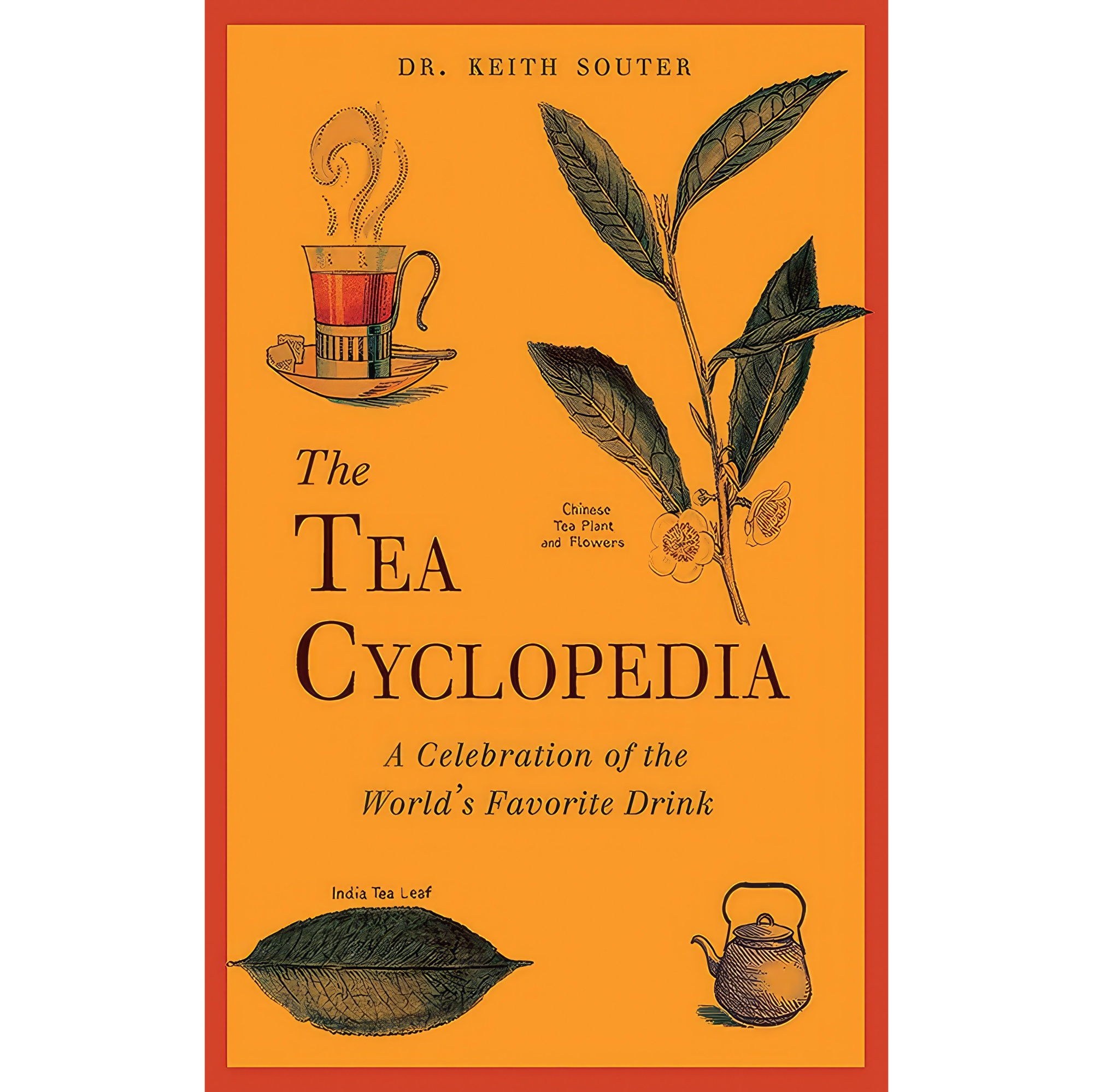 کتاب زبان اصلی The Tea Cyclopedia اثر Keith M Souter انتشارات Skyhorse