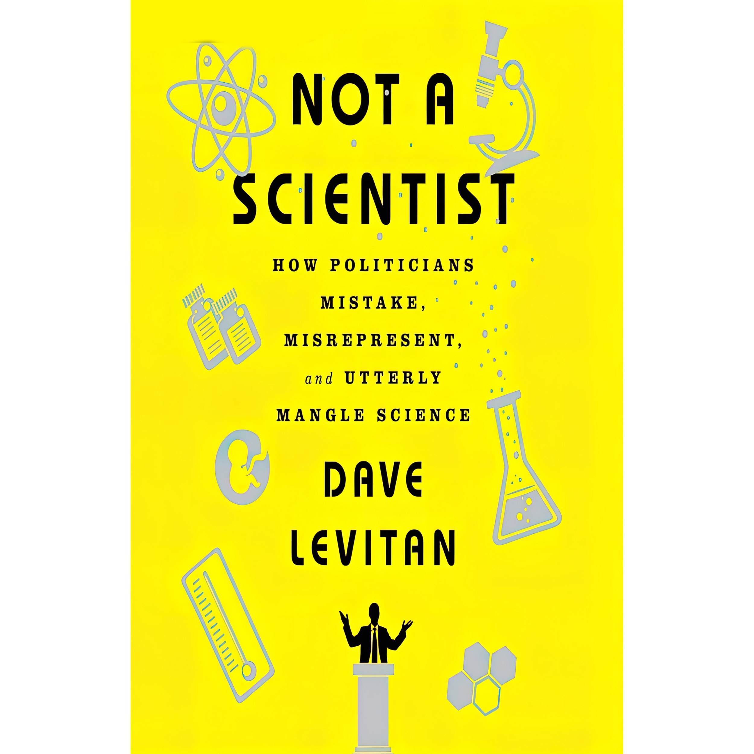 کتاب زبان اصلی Not a Scientist اثر Dave Levitan and Kevin Pariseau