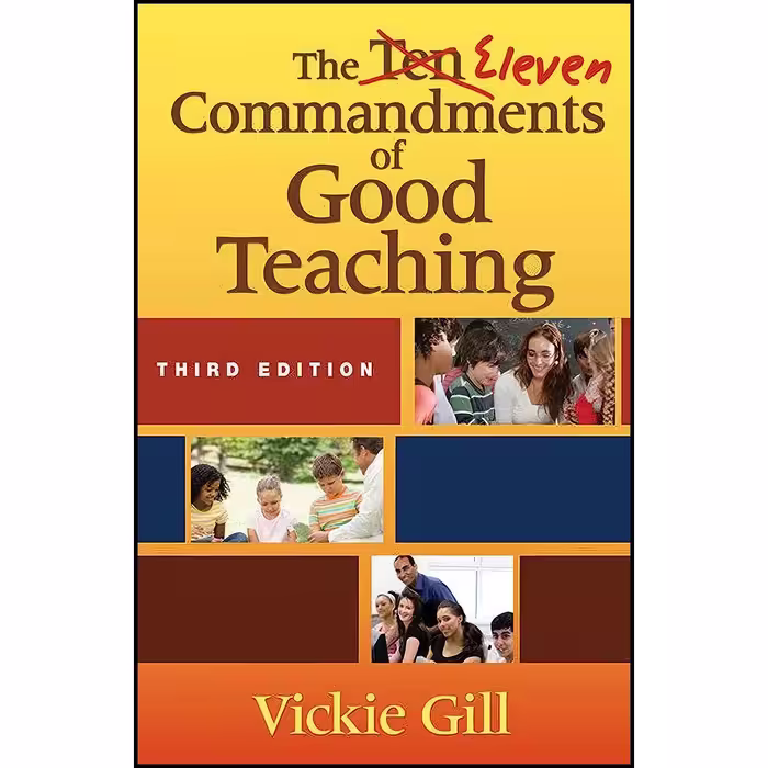 کتاب زبان اصلی Eleven Commandments of Good Teaching اثر Vickie Gill