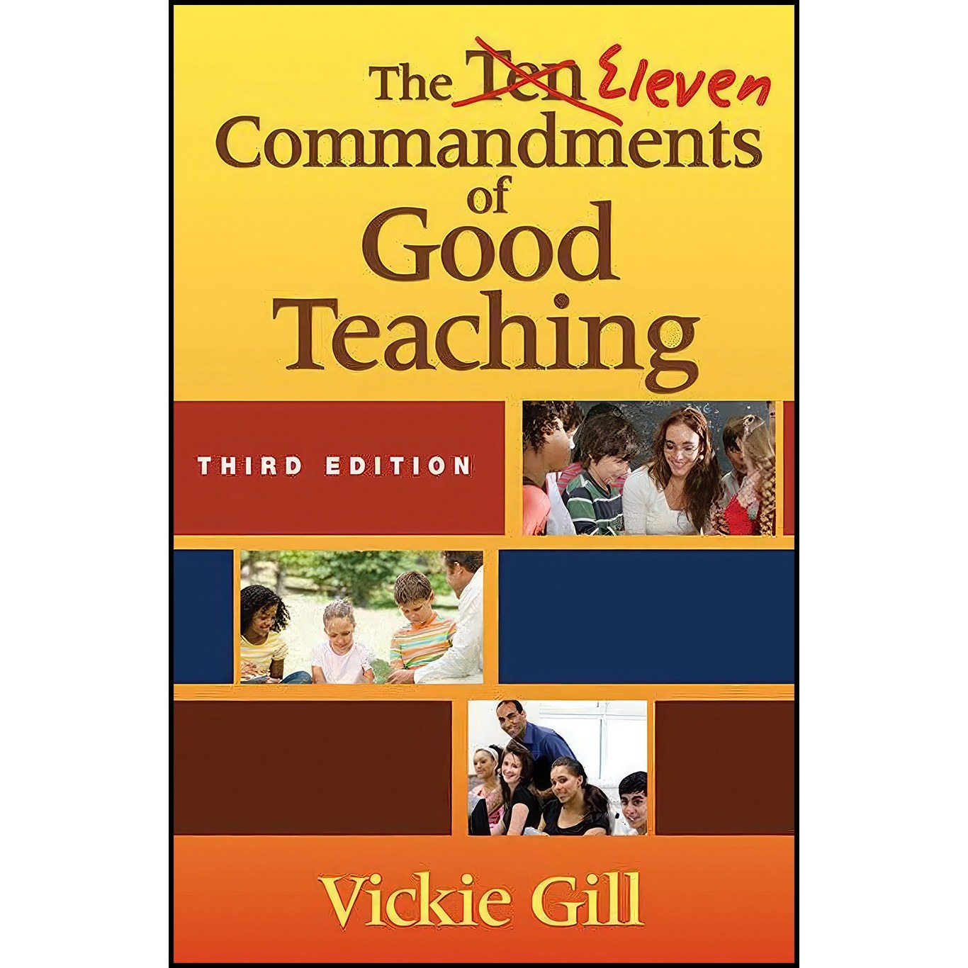 کتاب زبان اصلی Eleven Commandments of Good Teaching اثر Vickie Gill