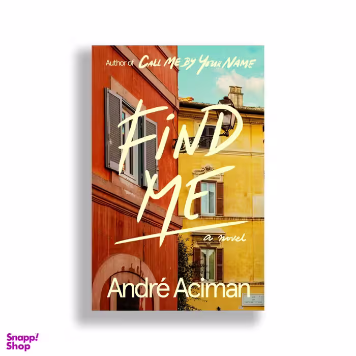 کتاب Find Me اثر Andre Aciman