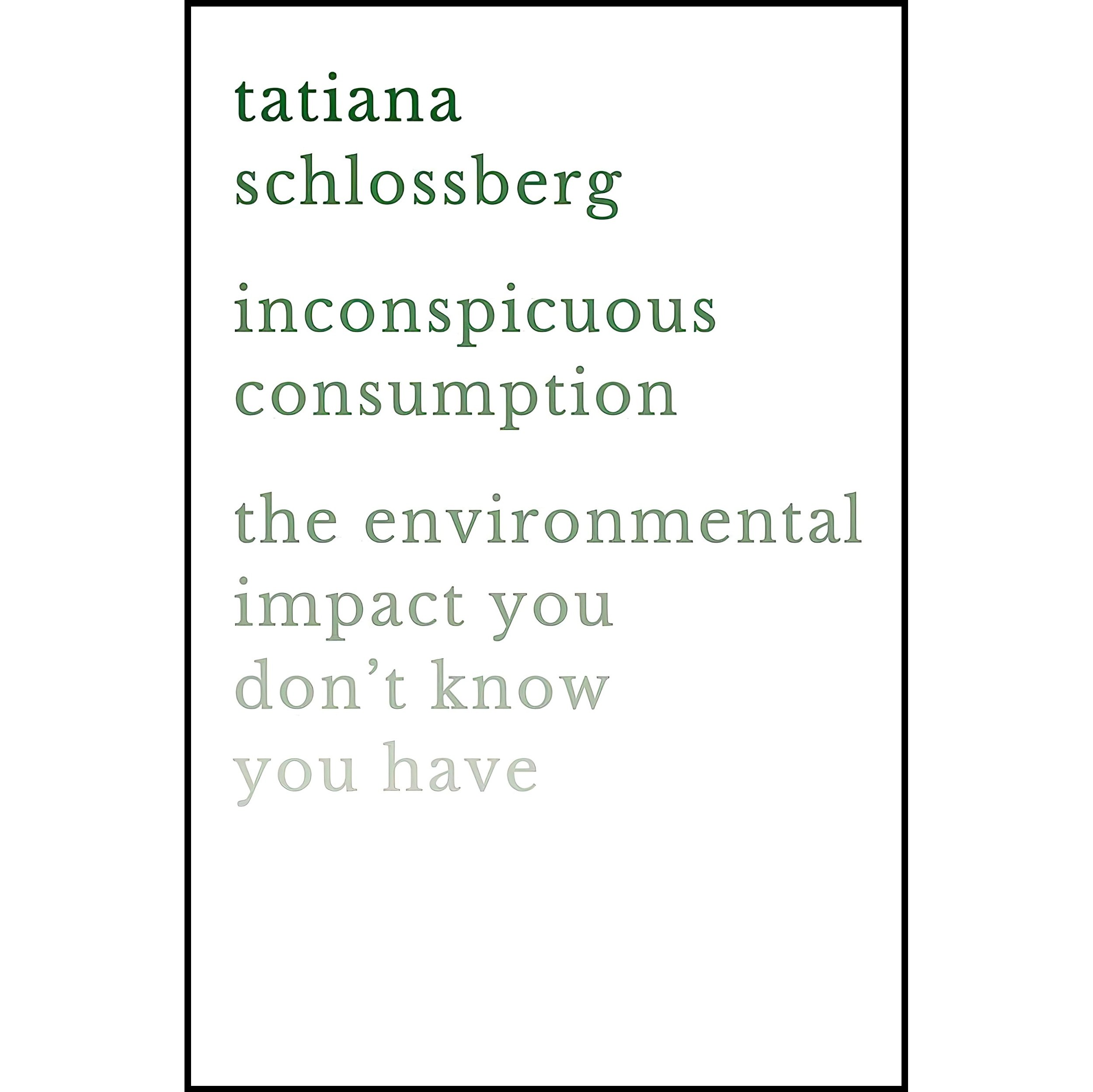 کتاب زبان اصلی Inconspicuous Consumption اثر Tatiana Schlossberg