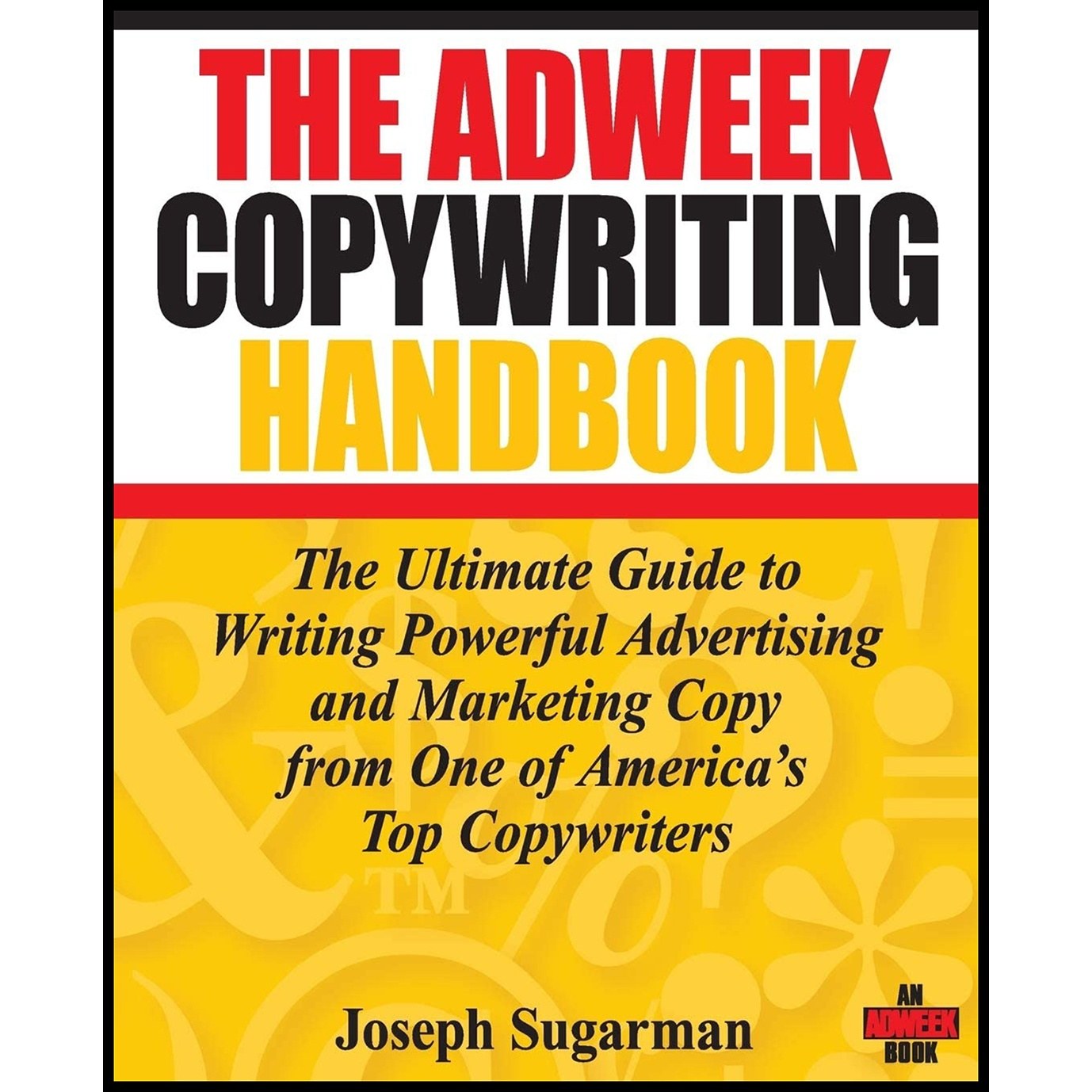 کتاب زبان اصلی The Adweek Copywriting Handbook اثر Joseph Sugarman