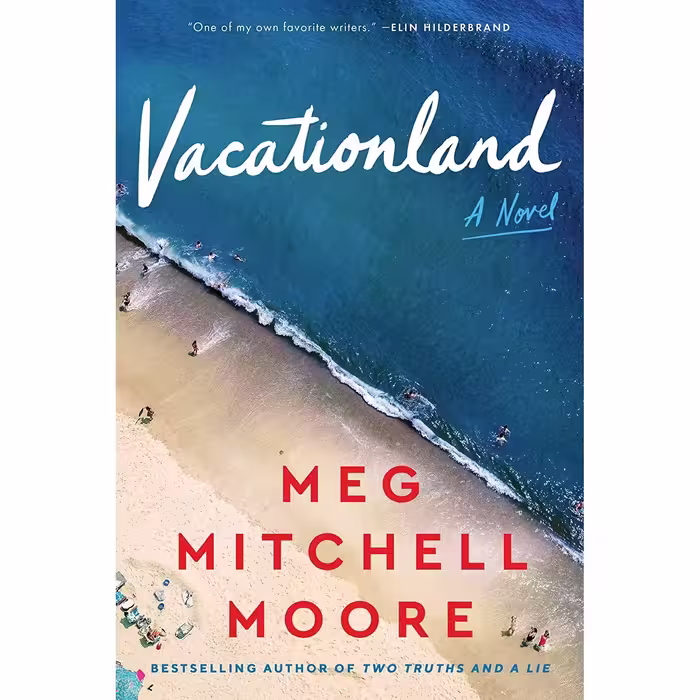 کتاب زبان اصلی Vacationland اثر Meg Mitchell Moore انتشارات William Morrow