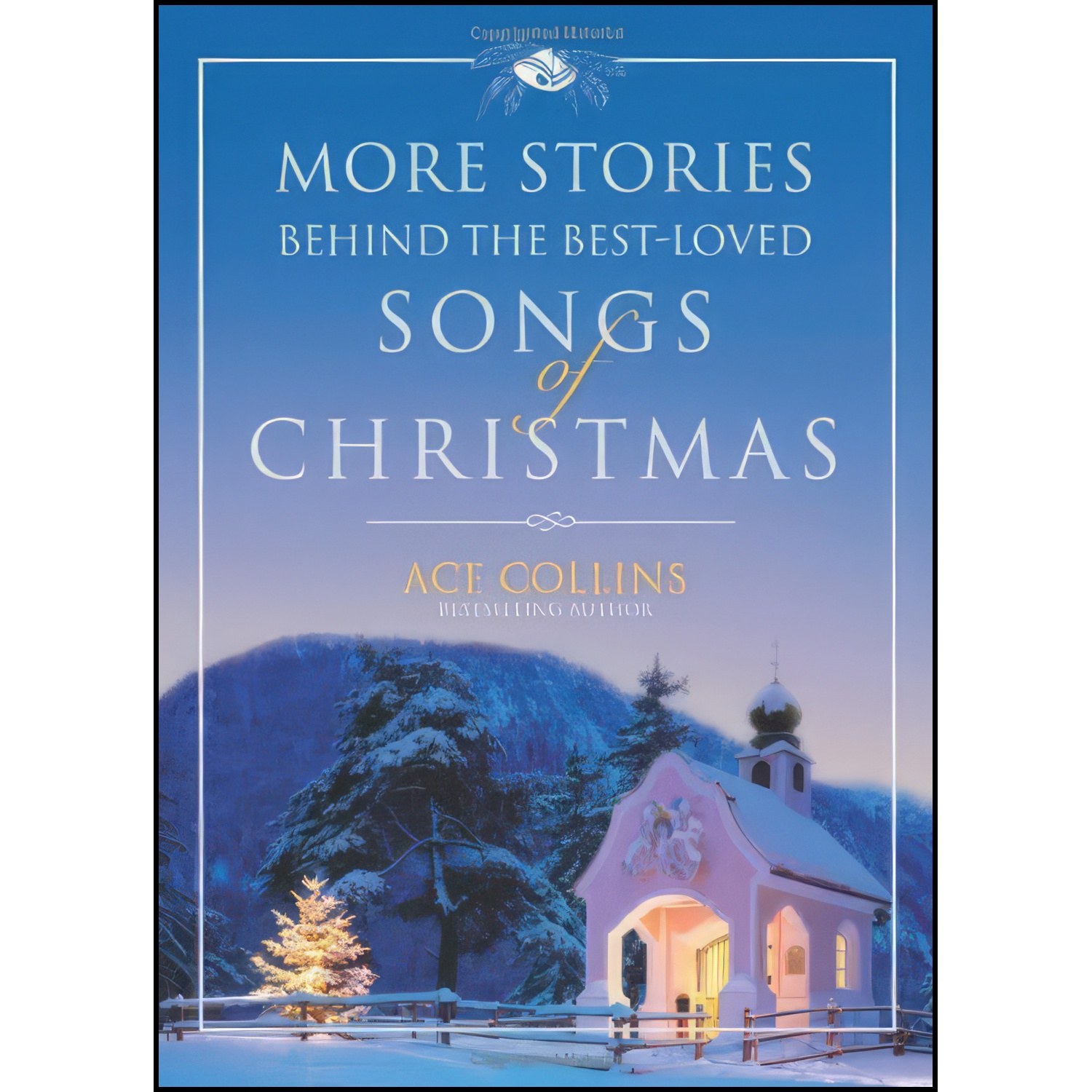 کتاب زبان اصلی More Stories Behind the BestLoved Songs of Christmas