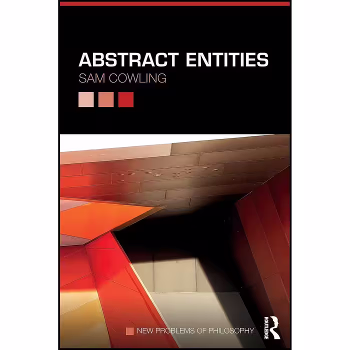 کتاب زبان اصلی Abstract Entities  اثر Sam Cowling
