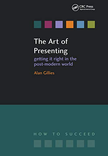  دانلود کتاب The Art Of Presenting - Getting It Right In The Post-Modern World, 2015 - دانلود کتاب های دانشگاهی