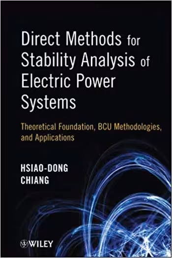 󾕇 دانلود کتاب Direct Methods for Stability Analysis of Electric Power Systems - Theoretical Foundation BCU Methodologies and Applications - دانلود کتاب های دانشگاهی