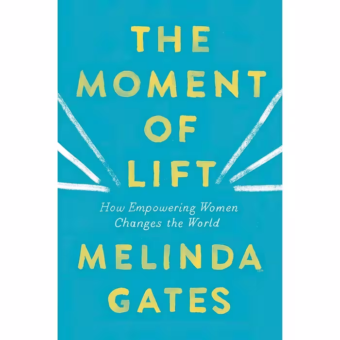 کتاب زبان اصلی The Moment of Lift How Empowering Women Changes the World