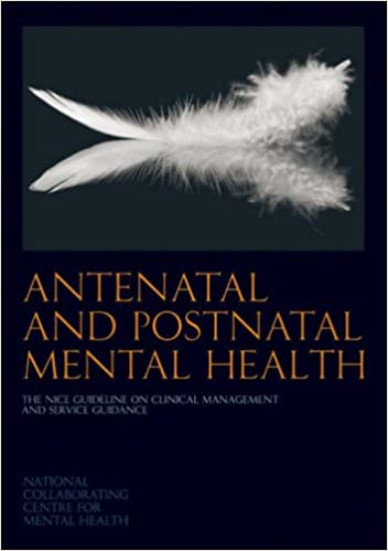 󾕇 دانلود کتاب Antenatal And Postnatal Mental Health - The Nice Guideline On Clinical Management And Service Guidance, 2007 - دانلود کتاب های دانشگاهی