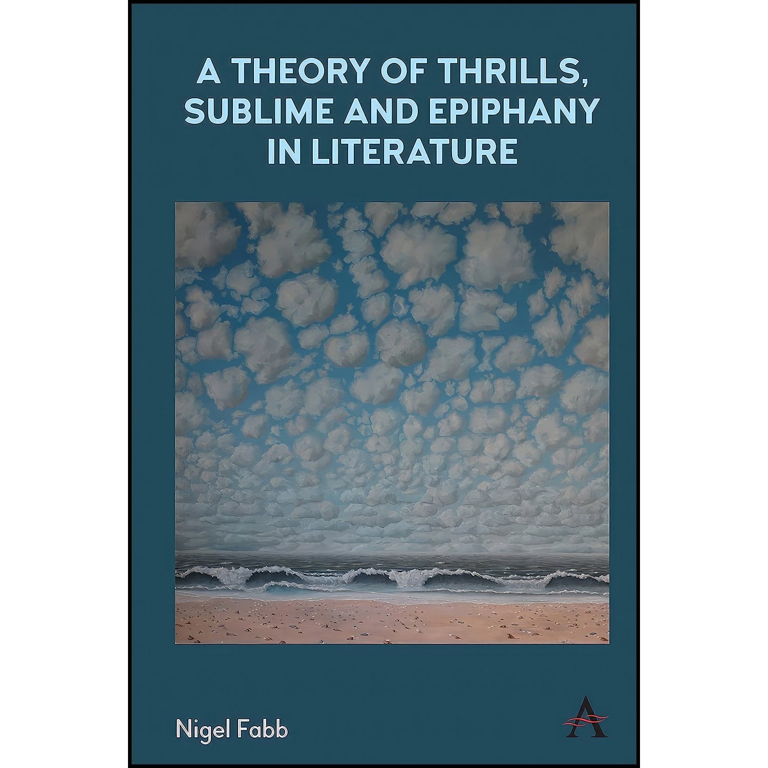 کتاب زبان اصلی A Theory of Thrills Sublime and Epiphany in Literature