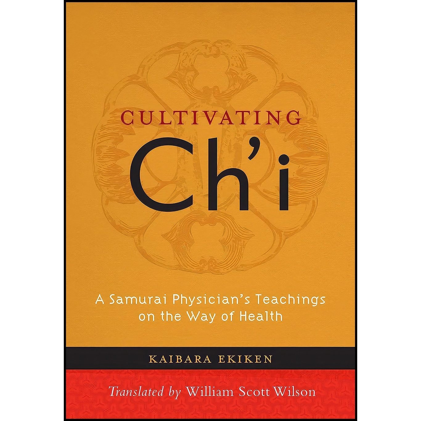 کتاب زبان اصلی Cultivating Chi اثر Kaibara Ekiken and William Scott Wilson