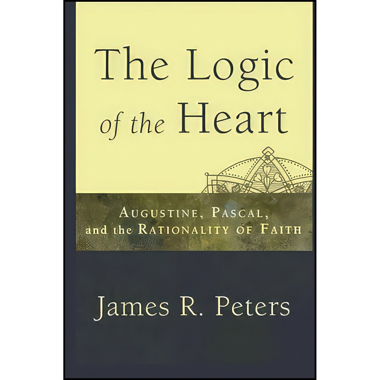 کتاب زبان اصلی Logic of the Heart The اثر James R Peters