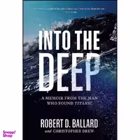 کتاب Into the Deep اثر جمعي از نويسندگان انتشارات National Geographic