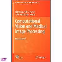 کتاب Computational Vision and Medical Image Processing اثر Joao Tavares and R. M. Natal Jorge انتشارات Springer