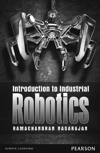 󾕇 دانلود کتاب Introduction To Industrial Robotics, 2016 - دانلود کتاب های دانشگاهی