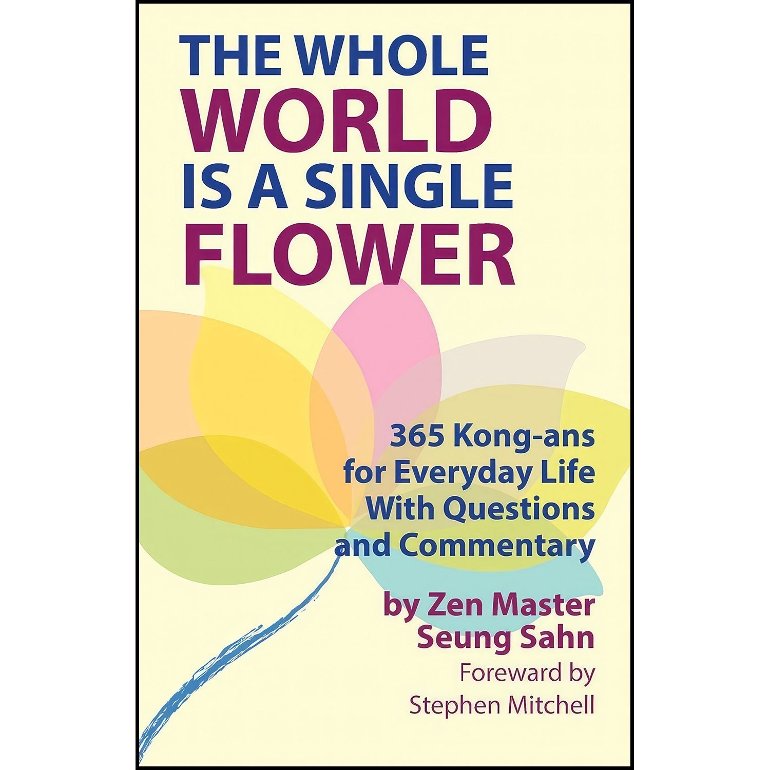 کتاب زبان اصلی The Whole World Is a Single Flower انتشارات Primary Point Press