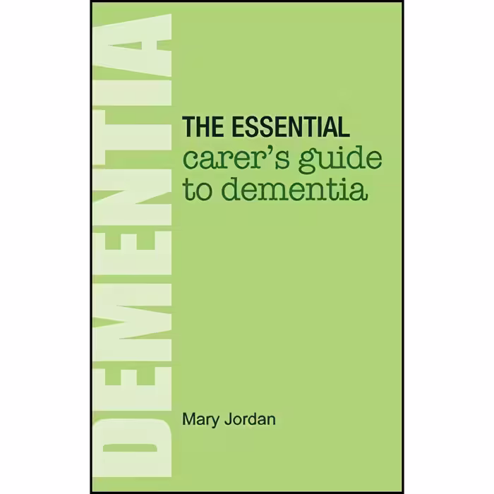 کتاب زبان اصلی The Essential Carers Guide to Dementia اثر Mary Jordan