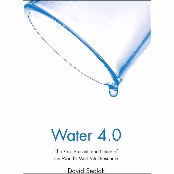 کتاب زبان اصلی Water  اثر David L Sedlak انتشارات Yale University Press
