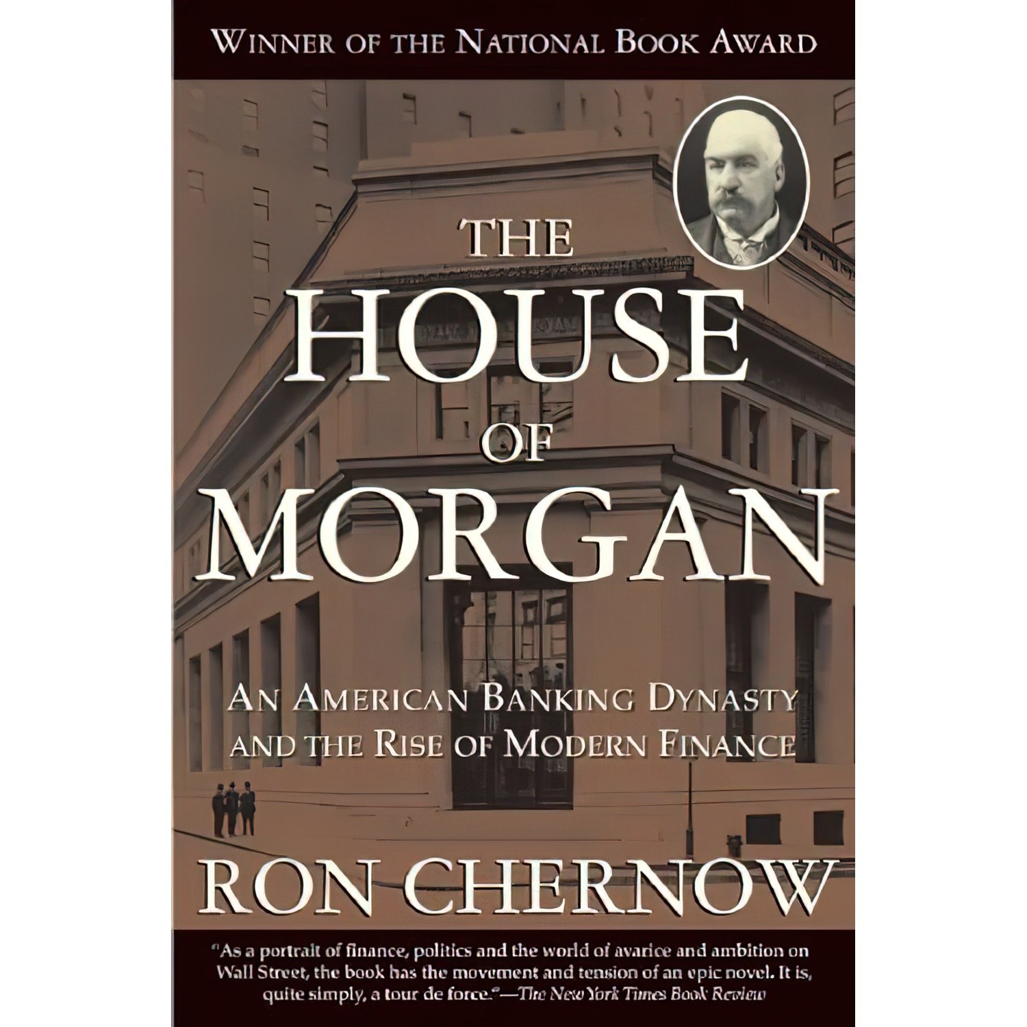 کتاب زبان اصلی The House of Morgan اثر Ron Chernow انتشارات Grove Press