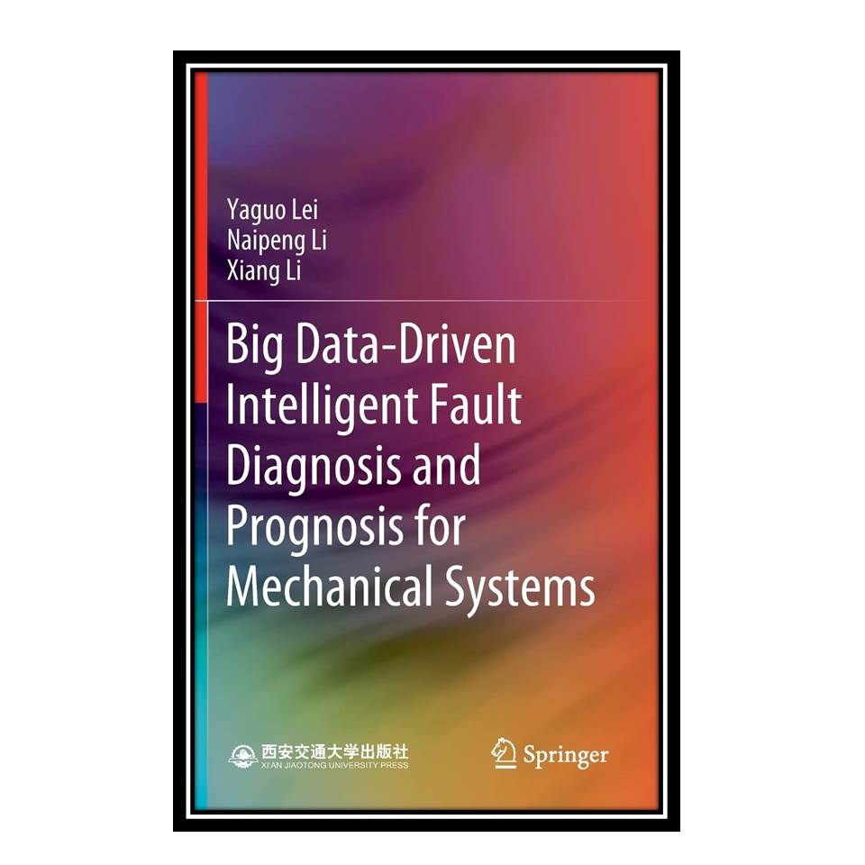 کتاب Big Data-Driven Intelligent Fault Diagnosis and Prognosis for Mechanical Sy