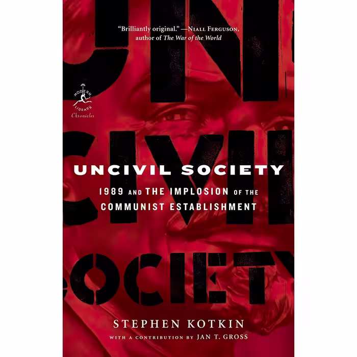 کتاب زبان اصلی Uncivil Society اثر Stephen KotkinJan Gross