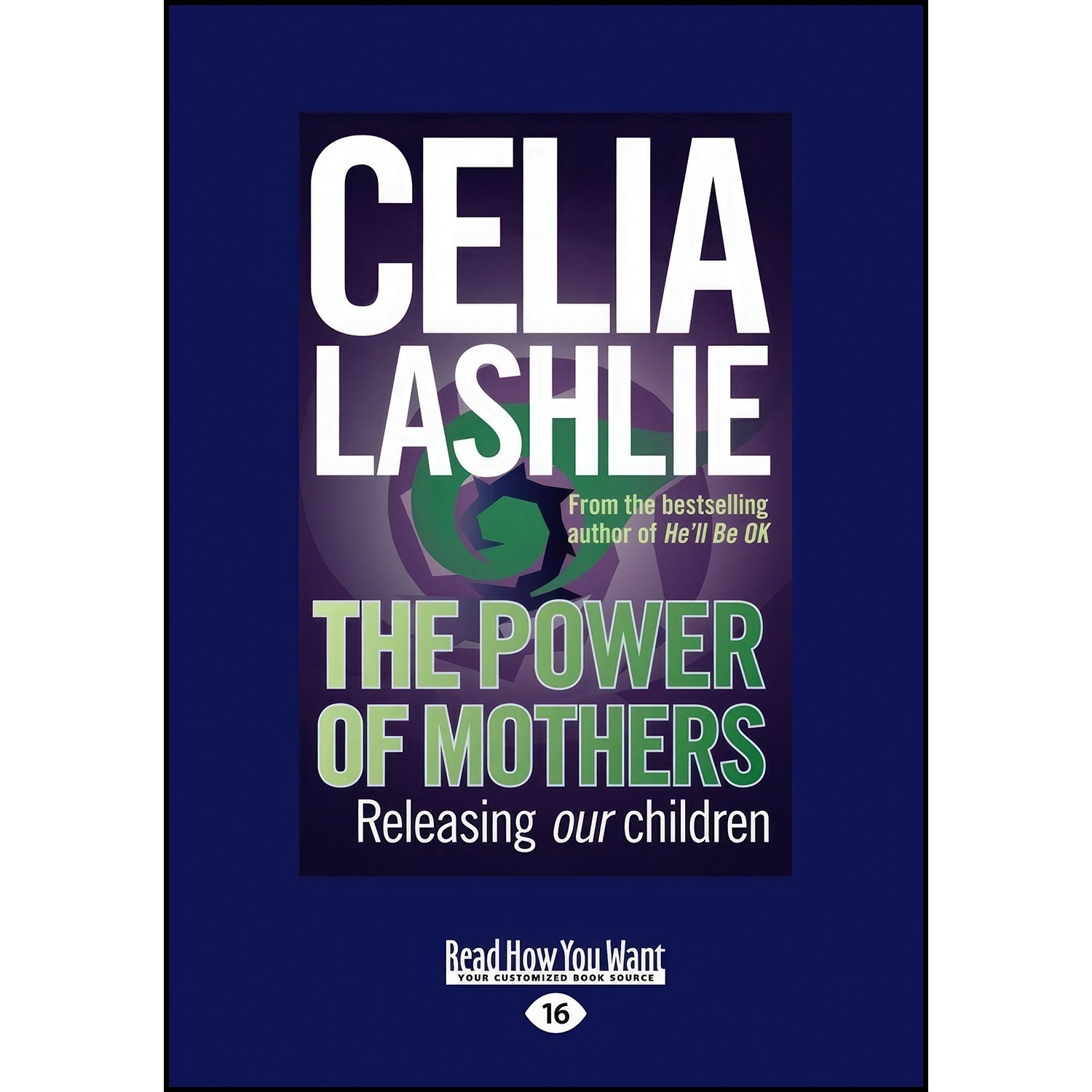 کتاب زبان اصلی The Power of Mothers اثر Celia Lashlie