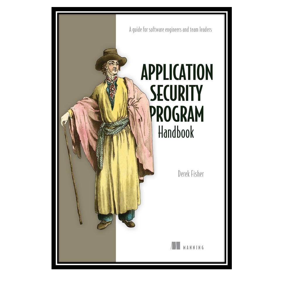 کتاب Application Security Program Handbook