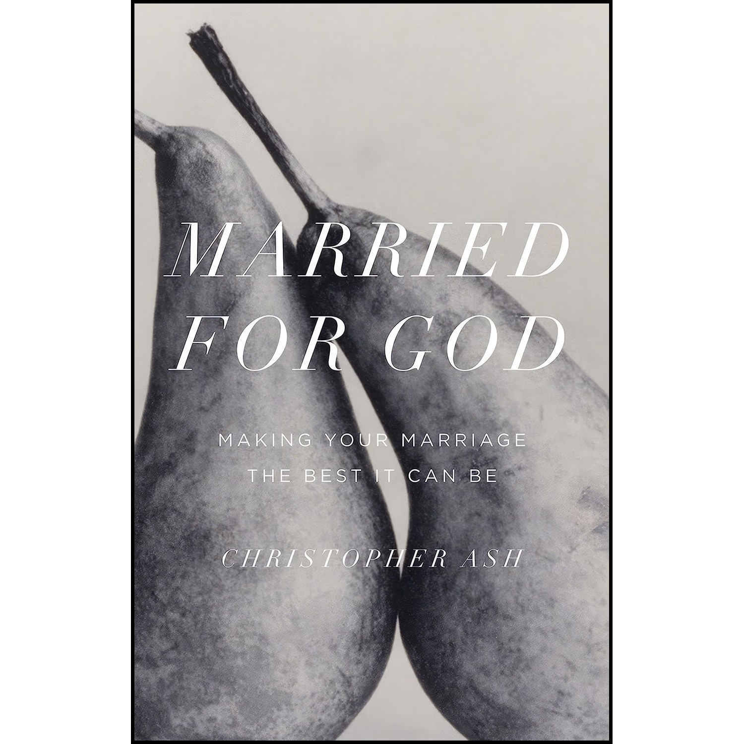 کتاب زبان اصلی Married for God اثر Christopher Ash