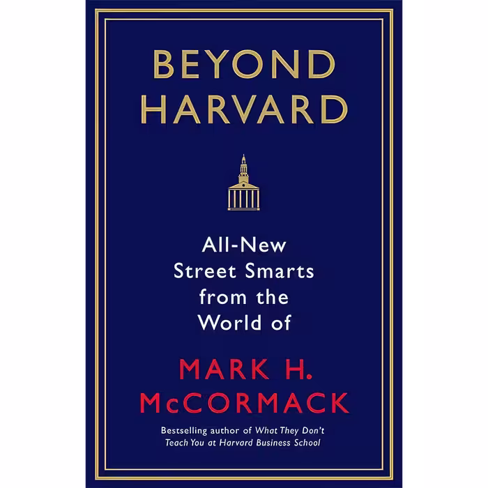 کتاب زبان اصلی Beyond Harvard اثر Mark H McCormack انتشارات Profile Books