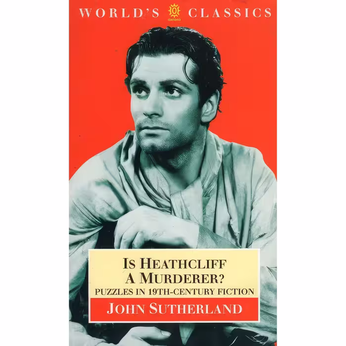 کتاب زبان اصلی Is Heathcliff a Murderer اثر John Sutherland