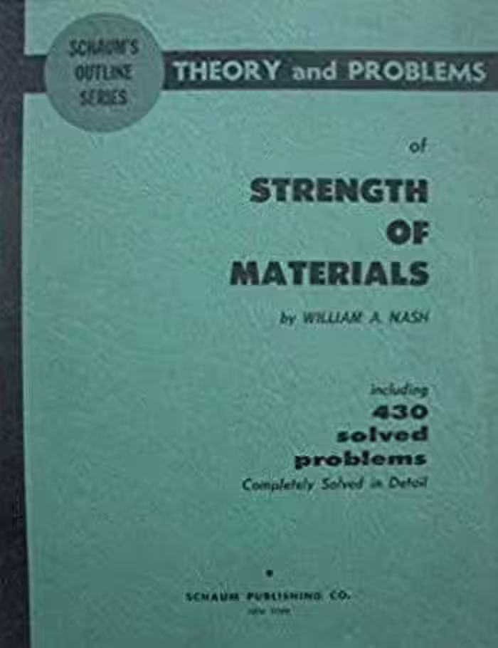 󾕇 دانلود کتاب Nash W. A., Theory and Problems of Strength of Materials, 4th ed, 2002 - دانلود کتاب های دانشگاهی