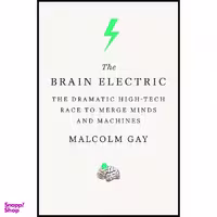 کتاب The Brain Electric اثر Malcolm Gay انتشارات Farrar, Straus and Giroux
