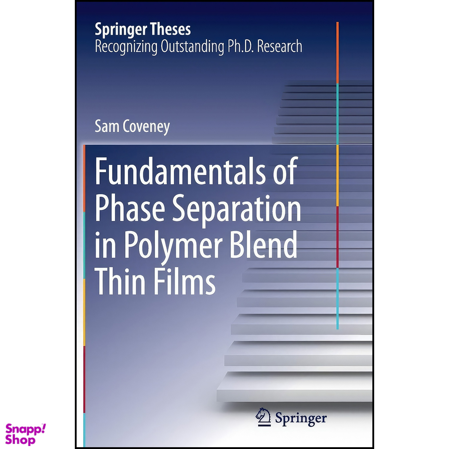 کتاب Fundamentals of Phase Separation in Polymer Blend Thin Films  اثر Sam Coveney انتشارات Springer