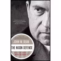 کتاب زبان اصلی The Nixon Defense اثر John W Dean انتشارات Penguin Books