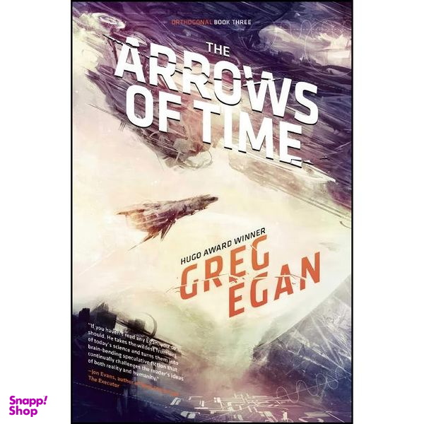 کتاب The Arrows of Time اثر Greg Egan انتشارات Night Shade