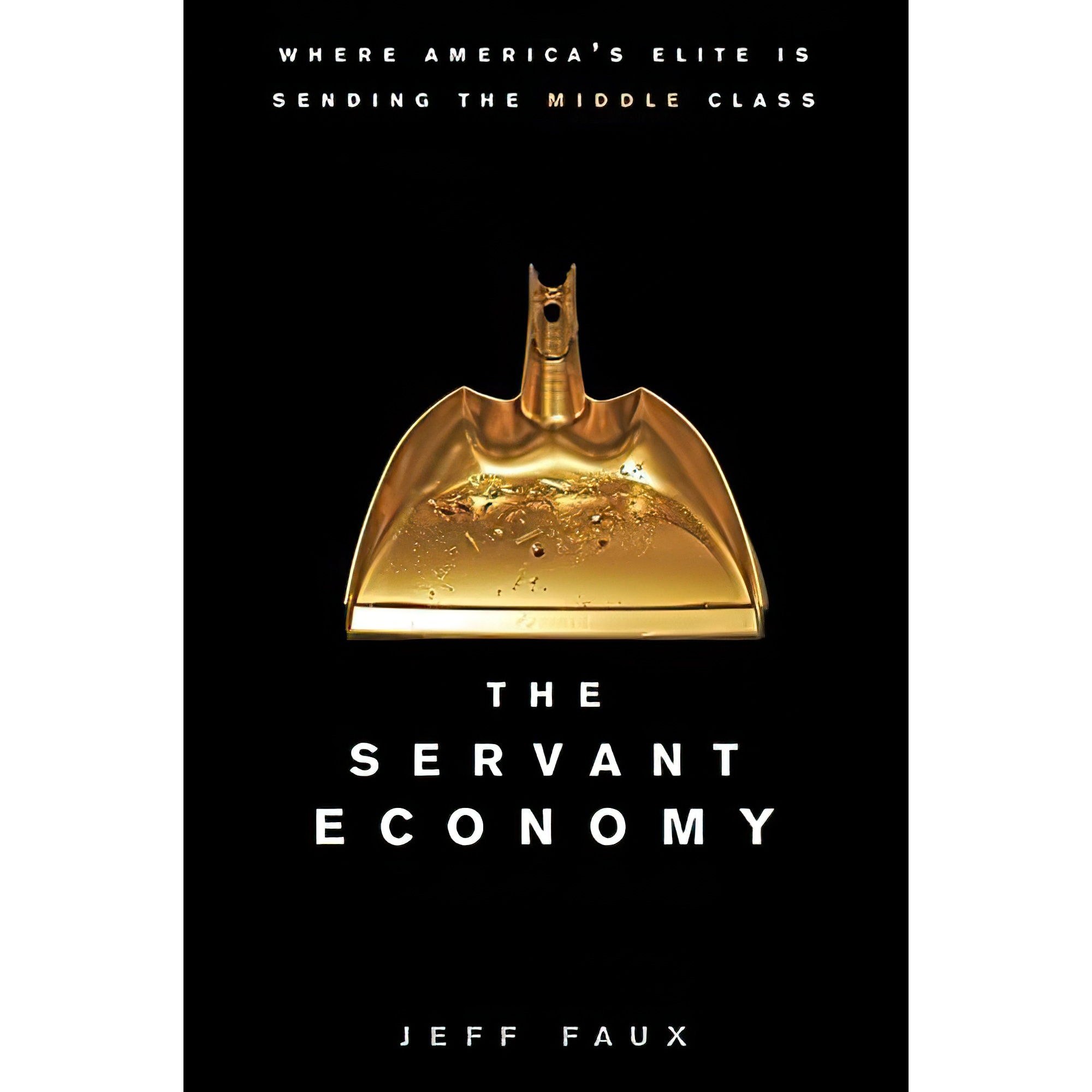 کتاب زبان اصلی The Servant Economy اثر Geoffrey P Faux انتشارات Wiley